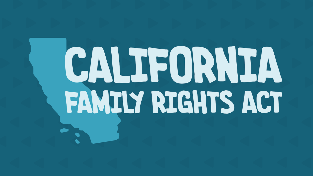 A Leave Manager’s Guide to the California Family Rights Act