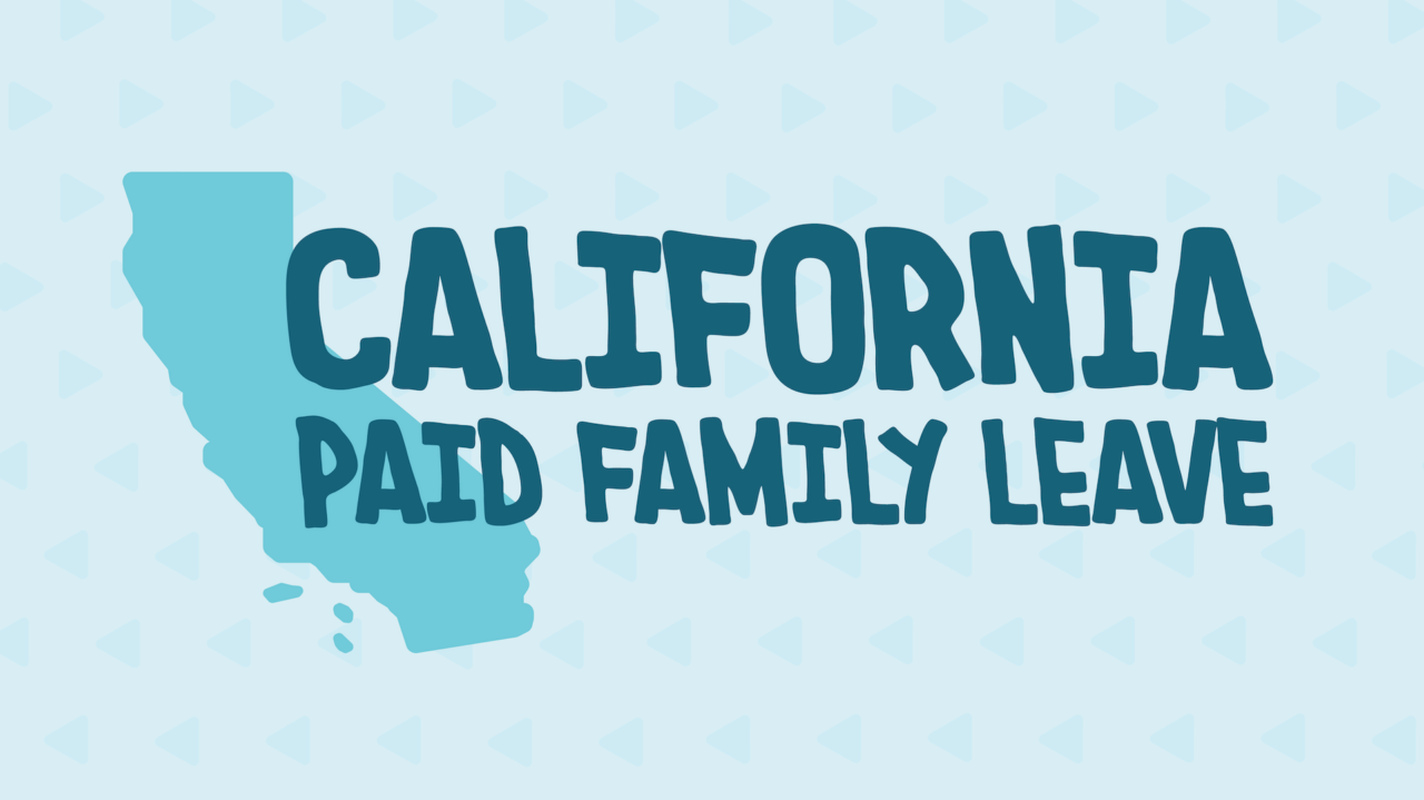 A Leave Manager’s Guide to California Paid Family Leave